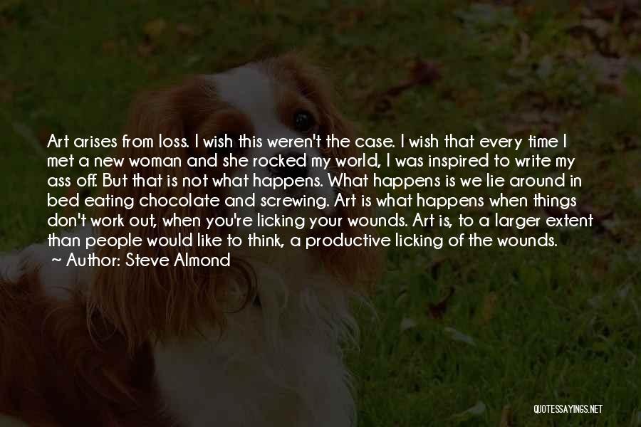 Chocolate And Work Quotes By Steve Almond