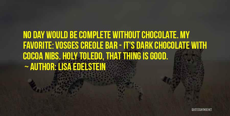 Chocolate Bar Quotes By Lisa Edelstein