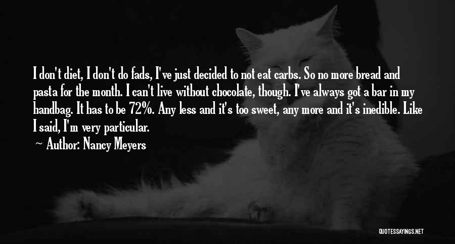 Chocolate Bar Quotes By Nancy Meyers