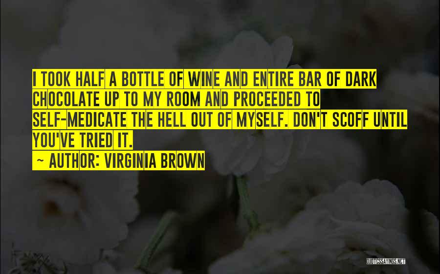 Chocolate Bar Quotes By Virginia Brown