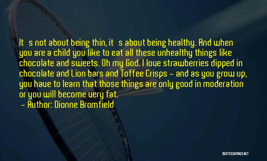 Chocolate Bars Quotes By Dionne Bromfield