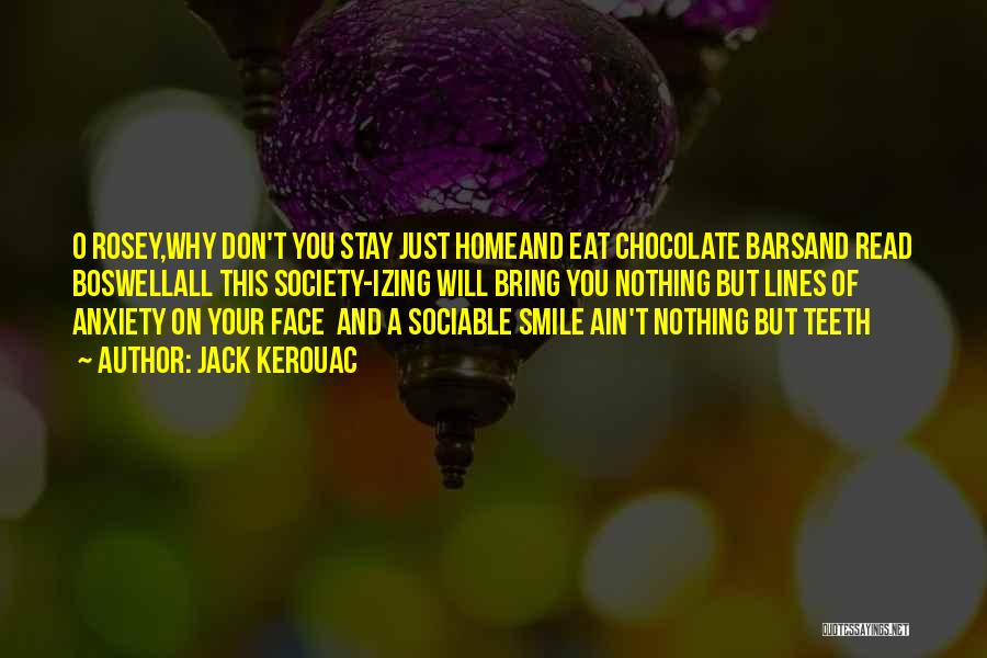 Chocolate Bars Quotes By Jack Kerouac