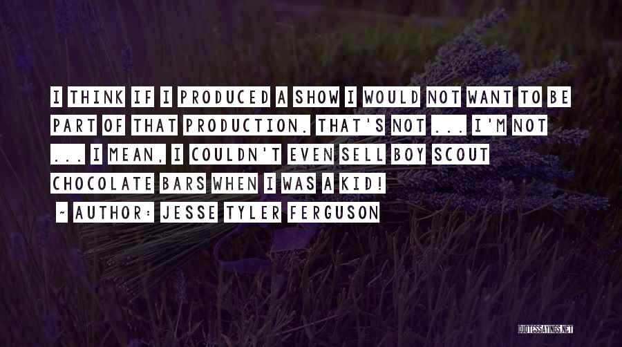 Chocolate Bars Quotes By Jesse Tyler Ferguson