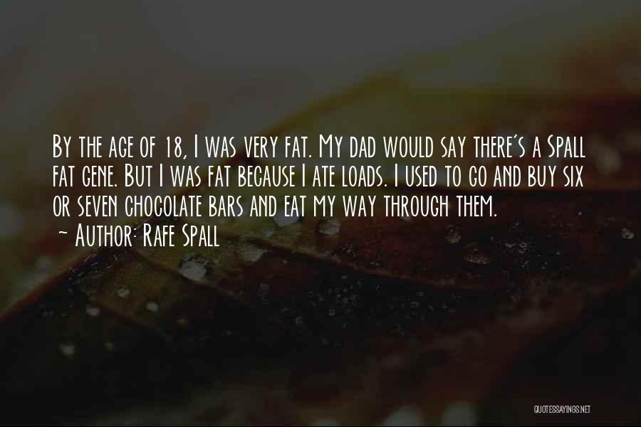 Chocolate Bars Quotes By Rafe Spall