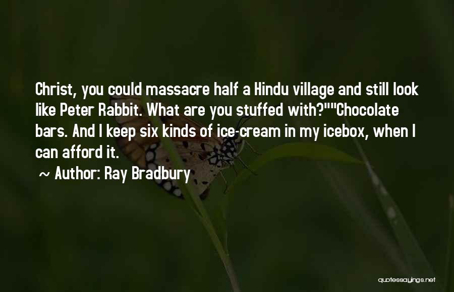 Chocolate Bars Quotes By Ray Bradbury