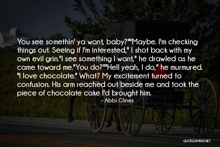 Chocolate Cake Quotes By Abbi Glines Chocolate Cake Quotes By Abbi Glines