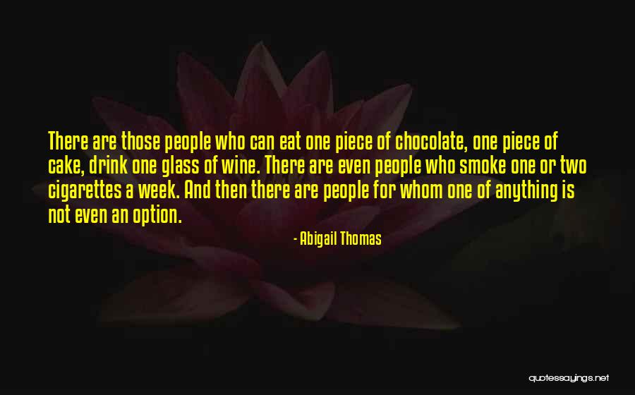 Chocolate Cake Quotes By Abigail Thomas Chocolate Cake Quotes By Abigail Thomas