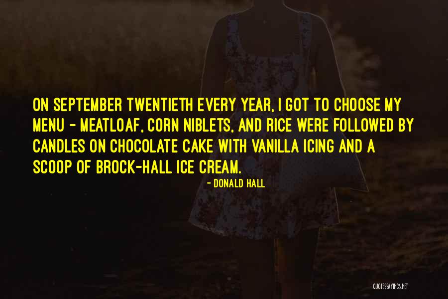 Chocolate Cake Quotes By Donald Hall Chocolate Cake Quotes By Donald Hall