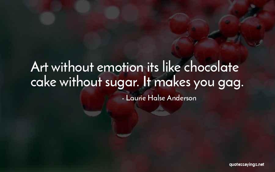 Chocolate Cake Quotes By Laurie Halse Anderson Chocolate Cake Quotes By Laurie Halse Anderson