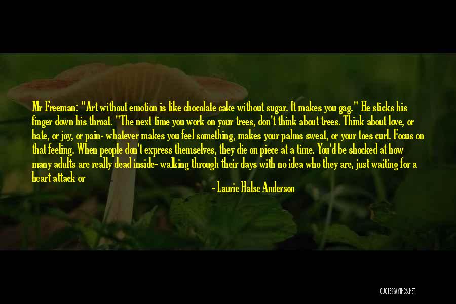 Chocolate Cake Quotes By Laurie Halse Anderson Chocolate Cake Quotes By Laurie Halse Anderson