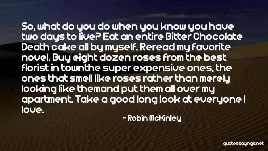 Chocolate Cake Quotes By Robin McKinley Chocolate Cake Quotes By Robin McKinley
