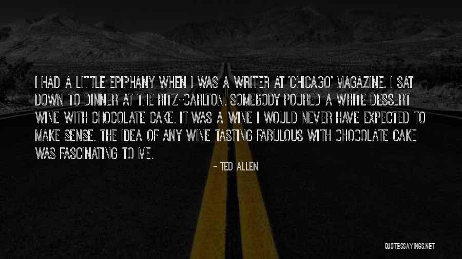 Chocolate Cake Quotes By Ted Allen