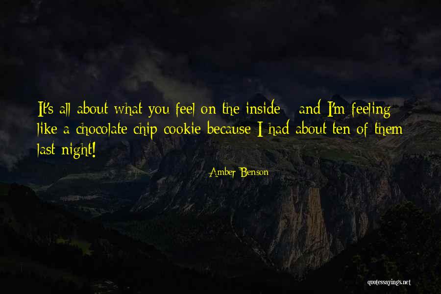 Chocolate Chip Quotes By Amber Benson