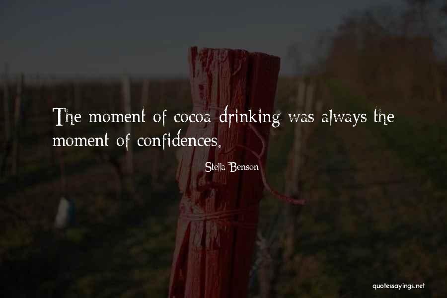 Chocolate Cocoa Quotes By Stella Benson Chocolate Cocoa Quotes By Stella Benson