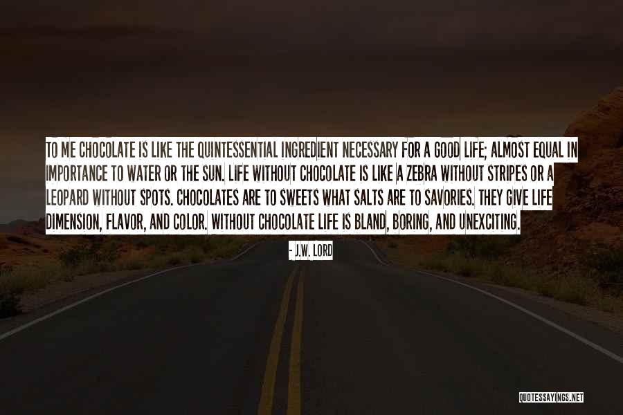 Chocolate Color Quotes By J.W. Lord Chocolate Color Quotes By J.W. Lord