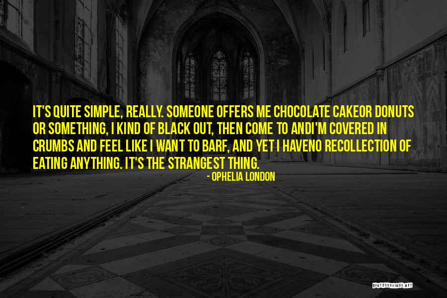 Chocolate Covered Quotes By Ophelia London