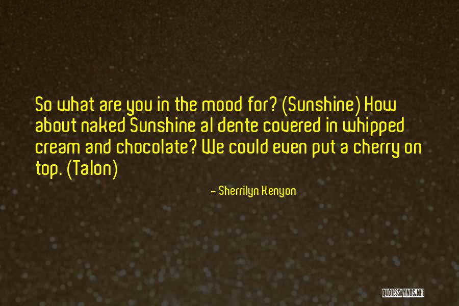 Chocolate Covered Quotes By Sherrilyn Kenyon