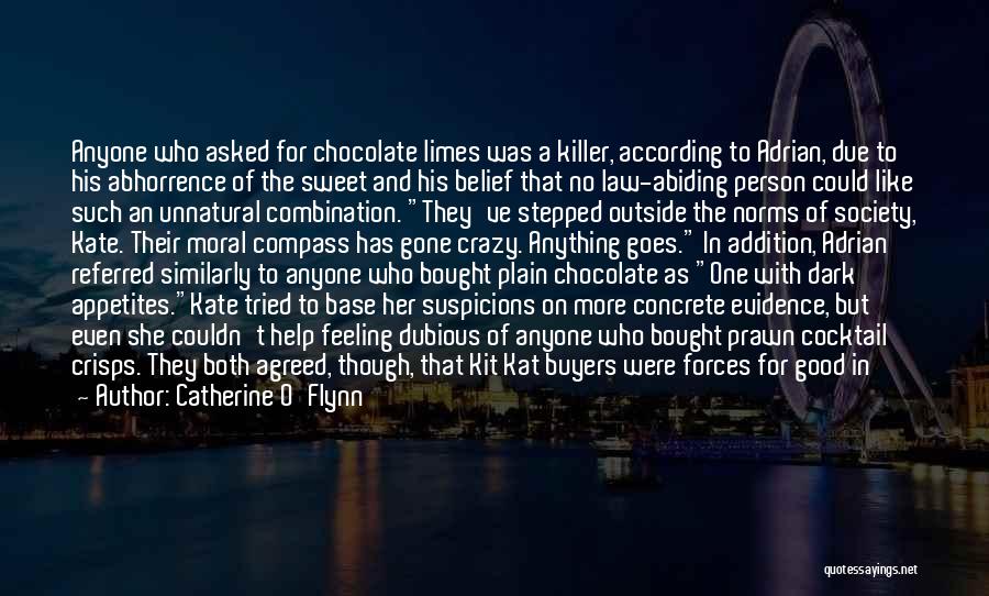 Chocolate Crazy Quotes By Catherine O'Flynn
