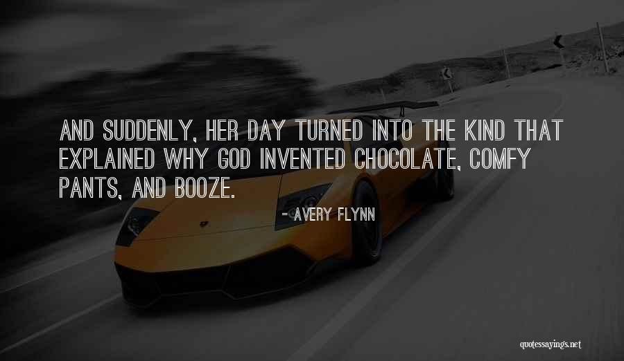 Chocolate Day Quotes By Avery Flynn Chocolate Day Quotes By Avery Flynn