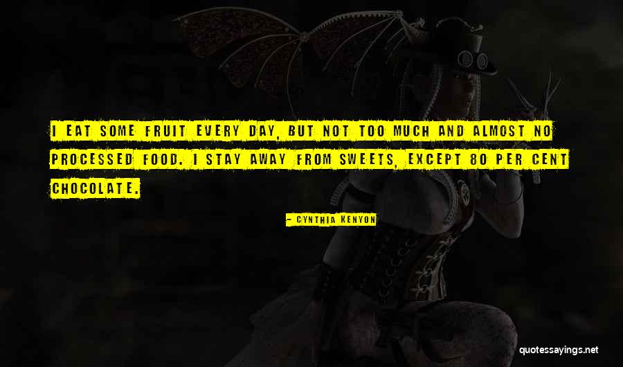 Chocolate Day Quotes By Cynthia Kenyon Chocolate Day Quotes By Cynthia Kenyon