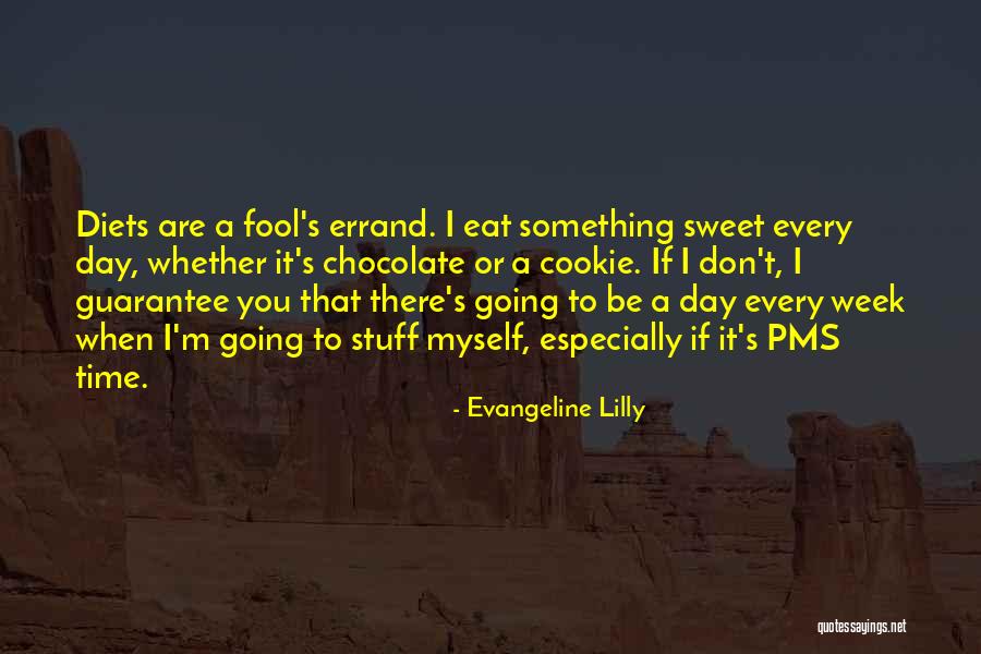 Chocolate Day Quotes By Evangeline Lilly Chocolate Day Quotes By Evangeline Lilly