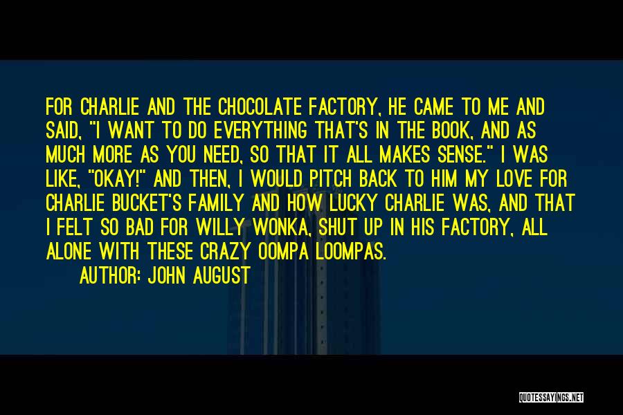 Chocolate Factory Quotes By John August