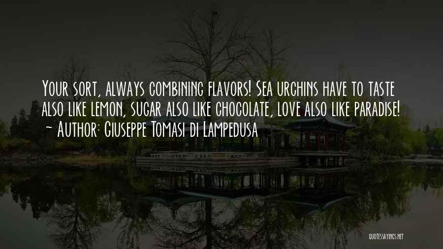 Chocolate Flavors Quotes By Giuseppe Tomasi Di Lampedusa