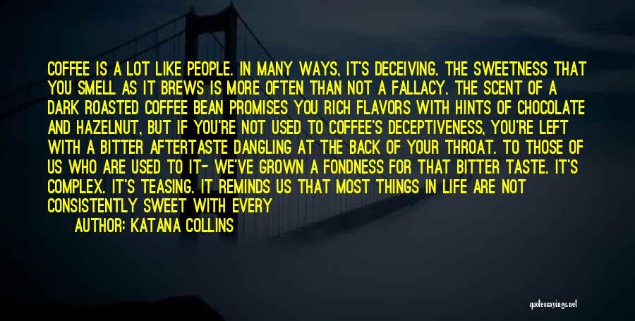 Chocolate Flavors Quotes By Katana Collins