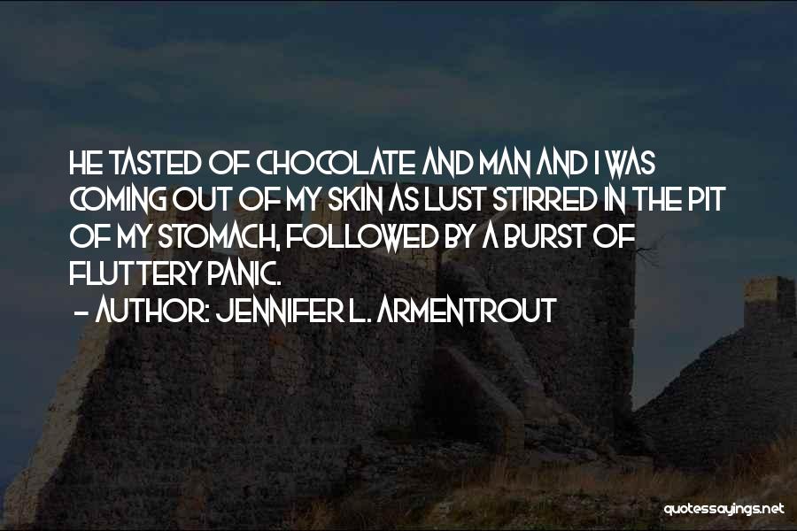 Chocolate Is The Best Quotes By Jennifer L. Armentrout