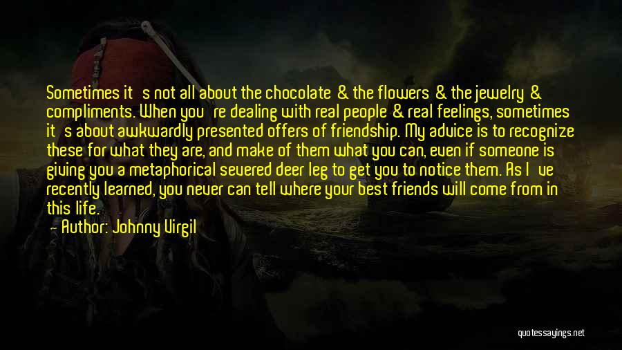 Chocolate Is The Best Quotes By Johnny Virgil