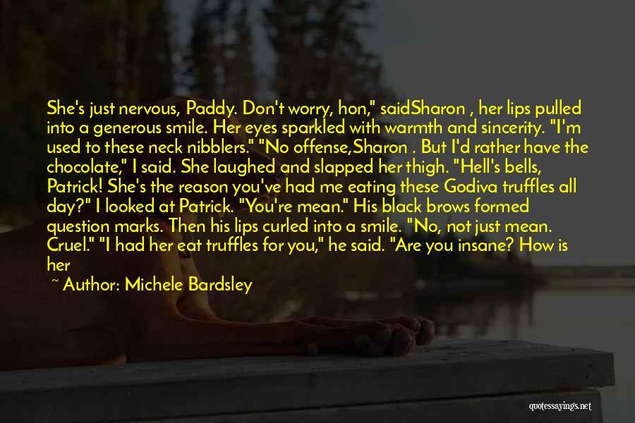 Chocolate Is The Best Quotes By Michele Bardsley