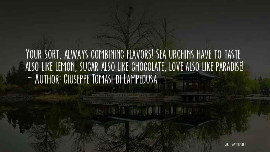 Chocolate Like Love Quotes By Giuseppe Tomasi Di Lampedusa