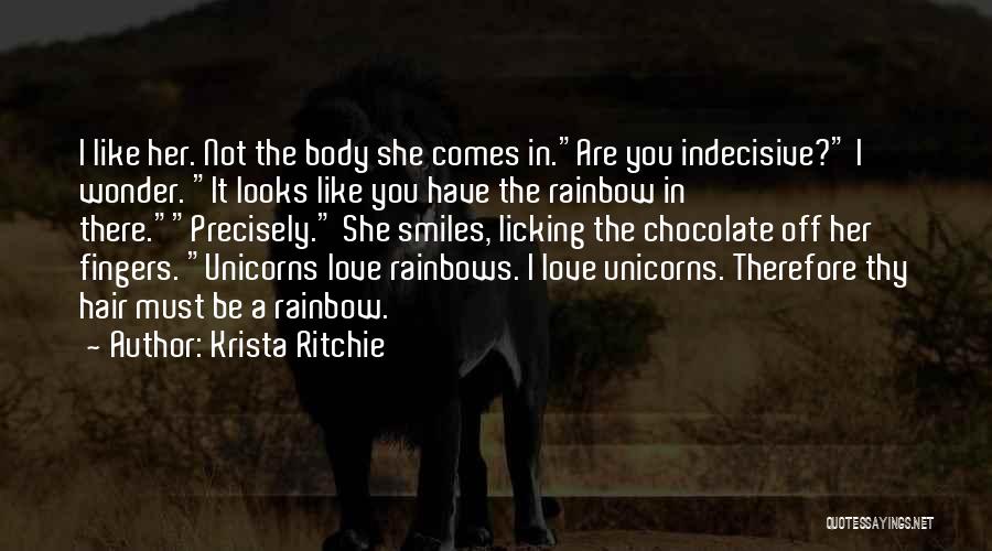 Chocolate Like Love Quotes By Krista Ritchie