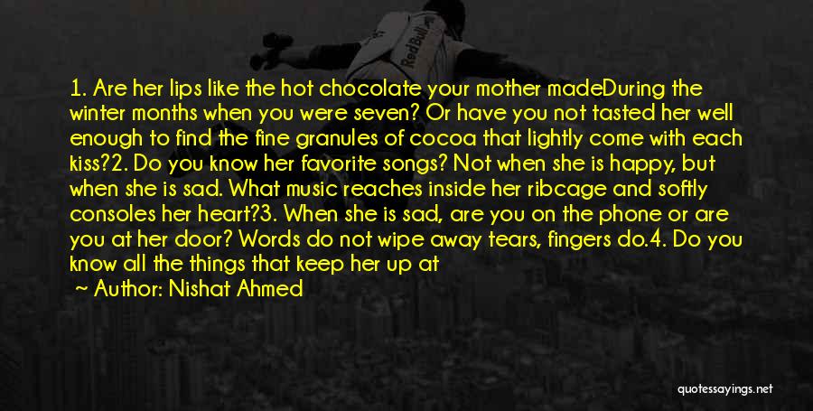 Chocolate Like Love Quotes By Nishat Ahmed