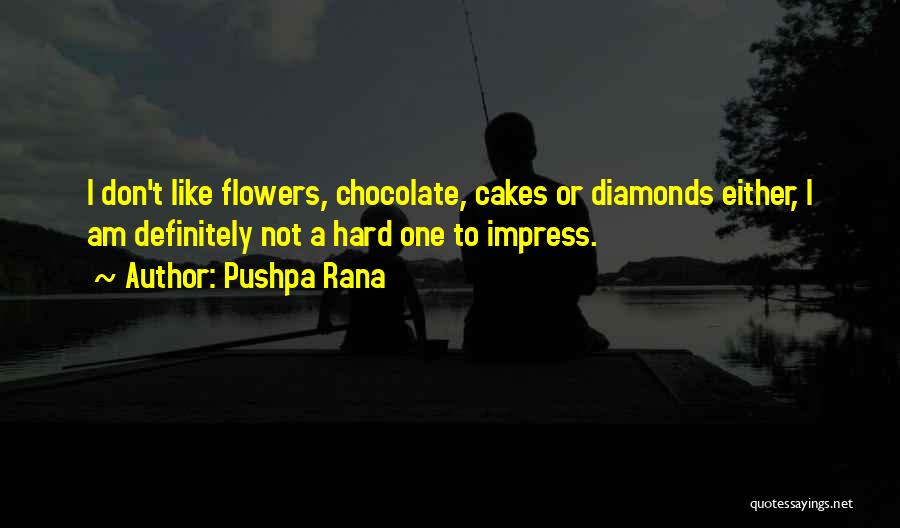 Chocolate Like Love Quotes By Pushpa Rana