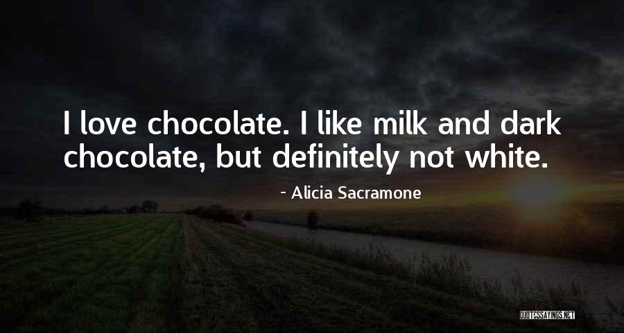 Chocolate Milk Quotes By Alicia Sacramone Chocolate Milk Quotes By Alicia Sacramone