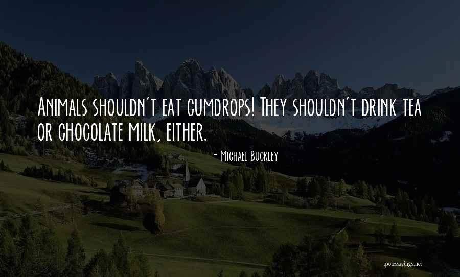 Chocolate Milk Quotes By Michael Buckley Chocolate Milk Quotes By Michael Buckley