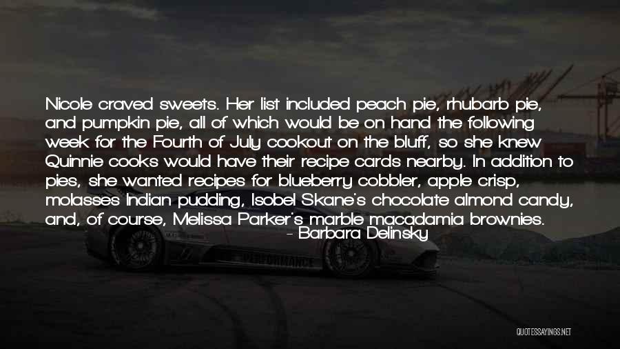 Chocolate Pie Quotes By Barbara Delinsky Chocolate Pie Quotes By Barbara Delinsky