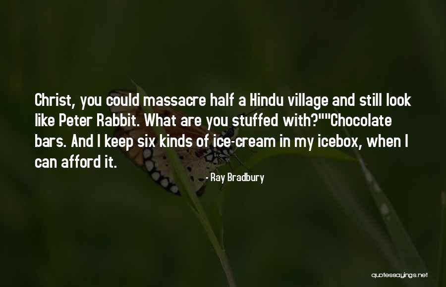 Chocolate Rabbit Quotes By Ray Bradbury Chocolate Rabbit Quotes By Ray Bradbury