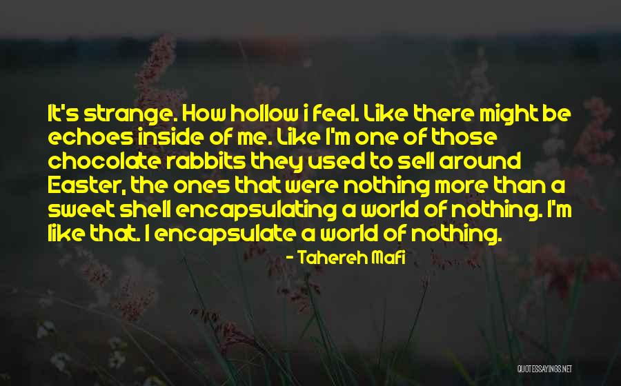 Chocolate Rabbit Quotes By Tahereh Mafi Chocolate Rabbit Quotes By Tahereh Mafi