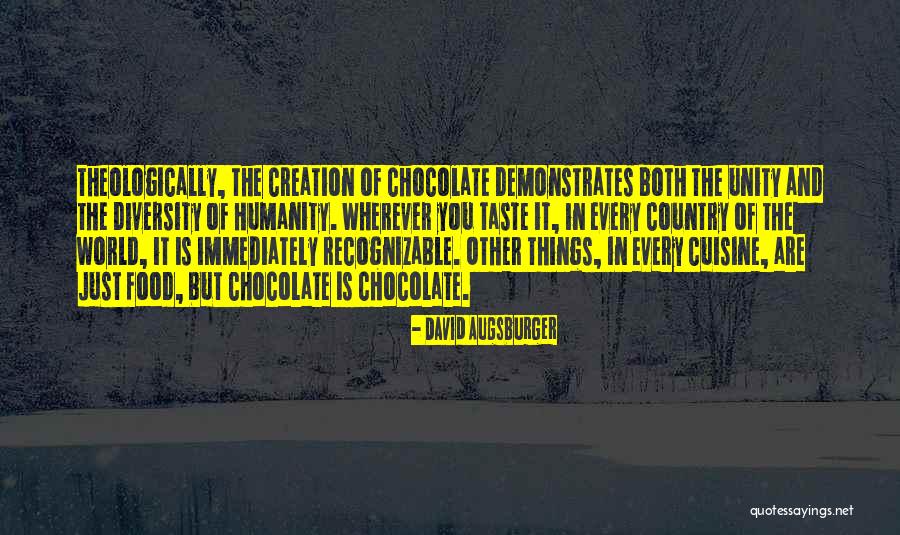 Chocolate Taste Quotes By David Augsburger Chocolate Taste Quotes By David Augsburger