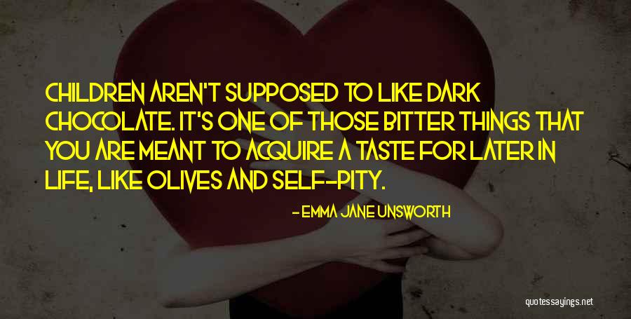 Chocolate Taste Quotes By Emma Jane Unsworth Chocolate Taste Quotes By Emma Jane Unsworth