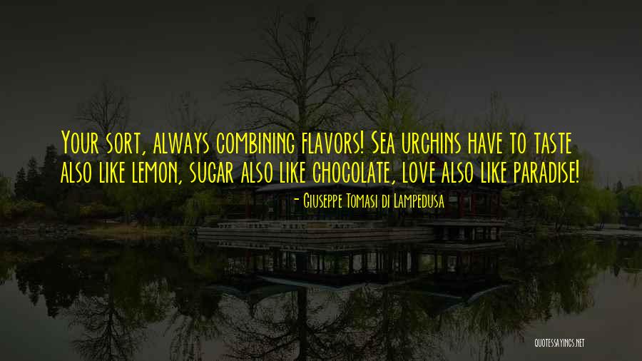Chocolate Taste Quotes By Giuseppe Tomasi Di Lampedusa Chocolate Taste Quotes By Giuseppe Tomasi Di Lampedusa