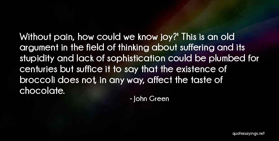 Chocolate Taste Quotes By John Green Chocolate Taste Quotes By John Green