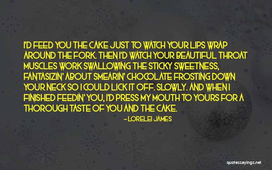Chocolate Taste Quotes By Lorelei James Chocolate Taste Quotes By Lorelei James