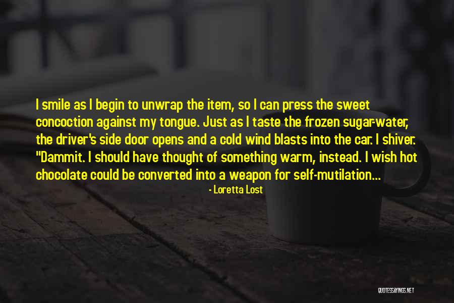Chocolate Taste Quotes By Loretta Lost Chocolate Taste Quotes By Loretta Lost