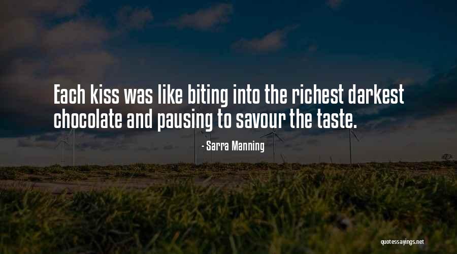 Chocolate Taste Quotes By Sarra Manning Chocolate Taste Quotes By Sarra Manning