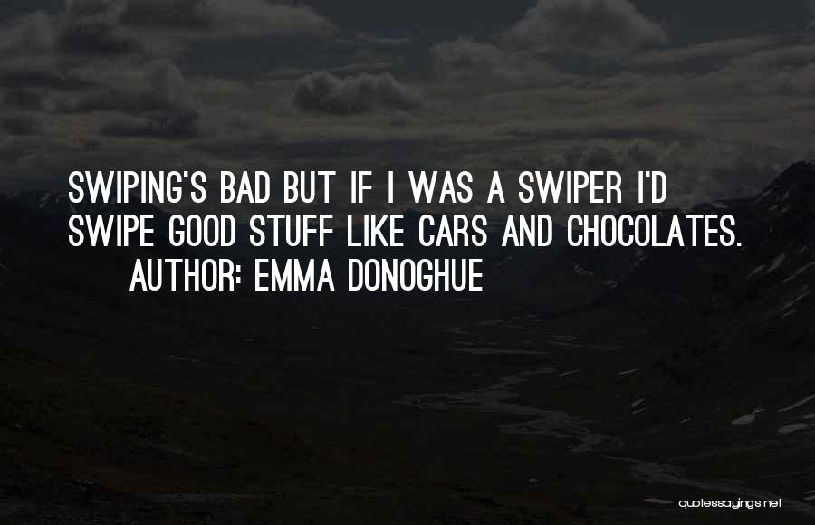 Chocolates Quotes By Emma Donoghue