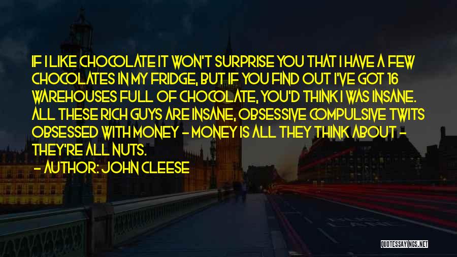 Chocolates Quotes By John Cleese