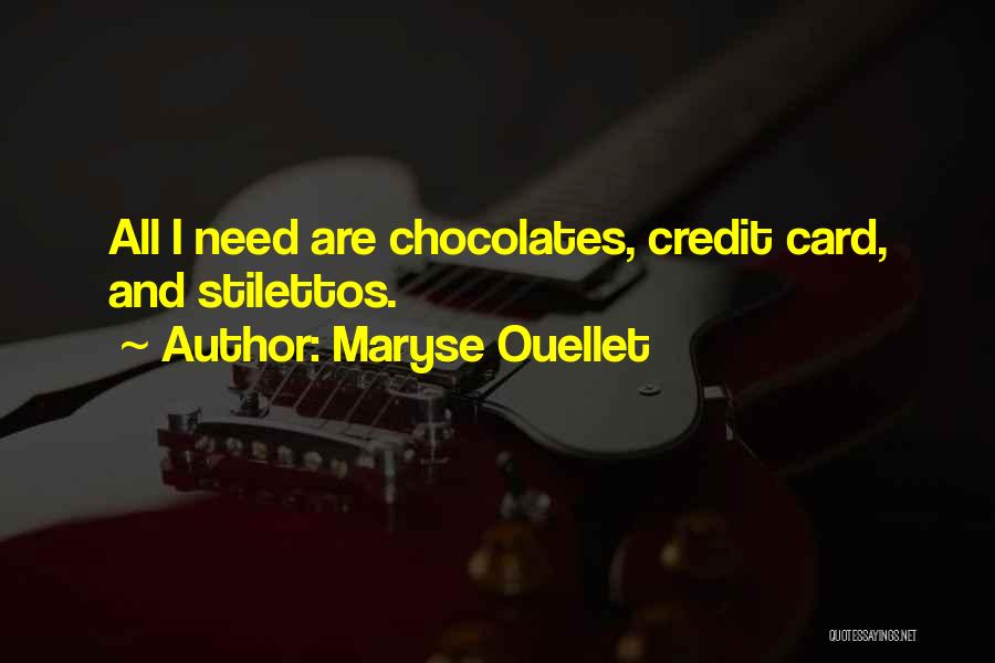 Chocolates Quotes By Maryse Ouellet